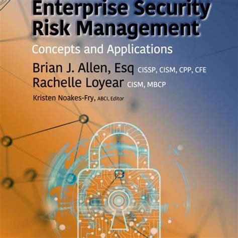 Essentials of Enterprise Security Risk Management (ESRM) .
